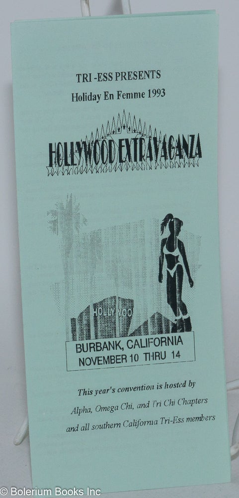 Cat.No: 215589 Tri-Ess presents Holiday En Femme 1993: Hollywood Extravaganza [brochure] Burbank, California, November 10 through 14