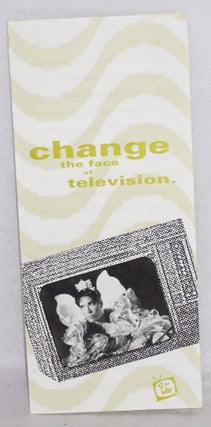Cat.No: 215591 Change the Face of Television [brochure] In the Life Club