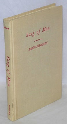 Cat.No: 21560 Song of man: a novel based upon the life of Eugene V. Debs. Aaron Nissenson