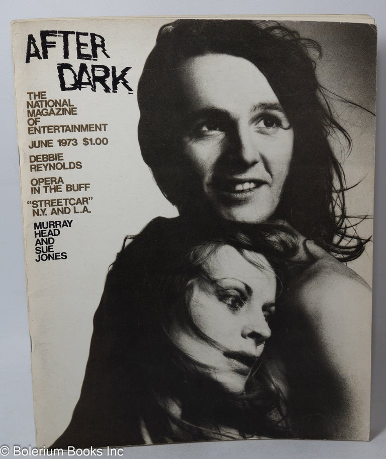 Cat.No: 215645 After Dark: magazine of entertainment vol. 6, #2, June 1973. William Como, Debbie Reynolds Viola Hegyi Swisher, Murray Head, Bette Midler.
