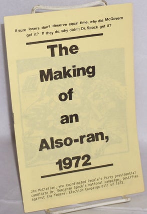 Cat.No: 215666 The making of an also-ran, 1972. If sure losers don't deserve equal time,...