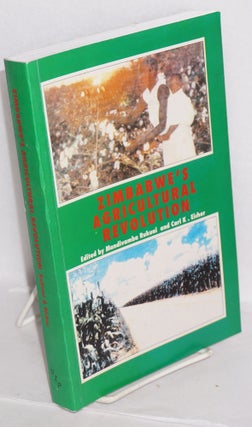 Cat.No: 215729 Zimbabwe's agricultural revolution. Mandivamba Rukuni, eds Carl K. Eicher