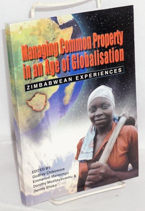 Cat.No: 215730 Managing common property in an age of globalisation, Zimbabwean...