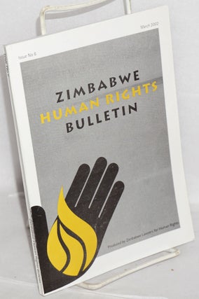 Cat.No: 215733 Zimbabwe human rights bulletin, issue no.6, March 2002