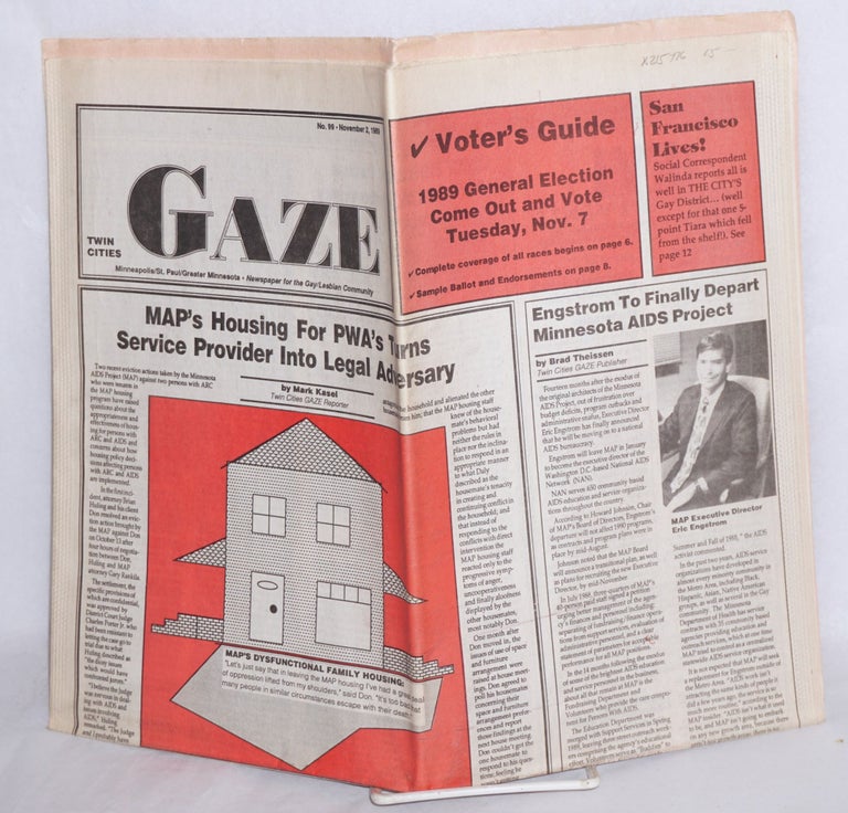 Cat.No: 215776 Twin Cities Gaze: the news bi-weekly for the Twin Cities Gay/Lesbian Community #99, November 2, 1989; MAPS Housing for People With AIDS. Brad Theissen, publisher.