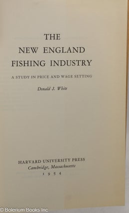 The New England fishing industry: a study in price and wage setting