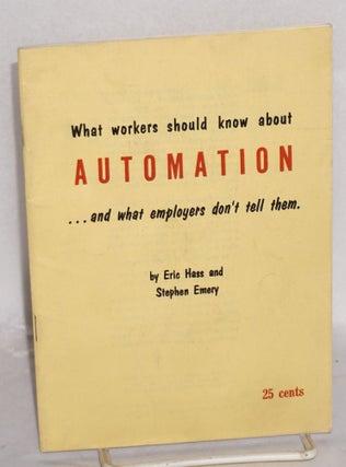 Cat.No: 215889 What workers should know about automation ... and what employers don't...
