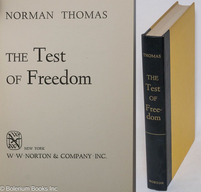 Cat.No: 2160 The test of freedom. Norman Thomas.
