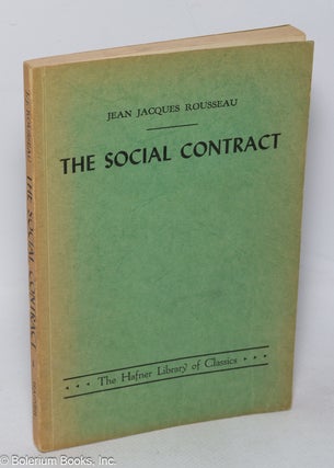 Cat.No: 216050 The Social Contract and Discourses. Jean Jacques Rousseau, trans. by...