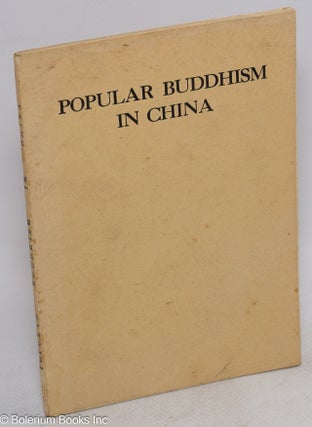 Cat.No: 216057 Popular Buddhism in China, with translations of ten Buddhist poems,...