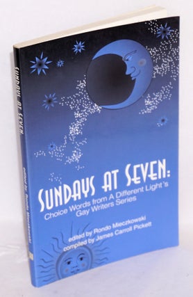 Cat.No: 216101 Sundays at Seven; choice words from A Different Light's gay writers...