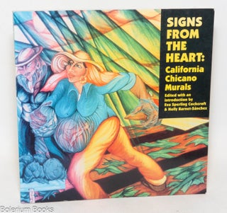 Cat.No: 216451 Signs From the Heart: California Chicano murals. Eva Sperling Cockcroft,...