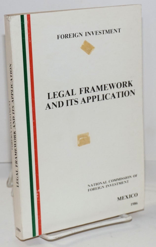 Cat.No: 216492 Foreign investment / Legal framework and its application / National commission of foreign investment, Mexico, 1986