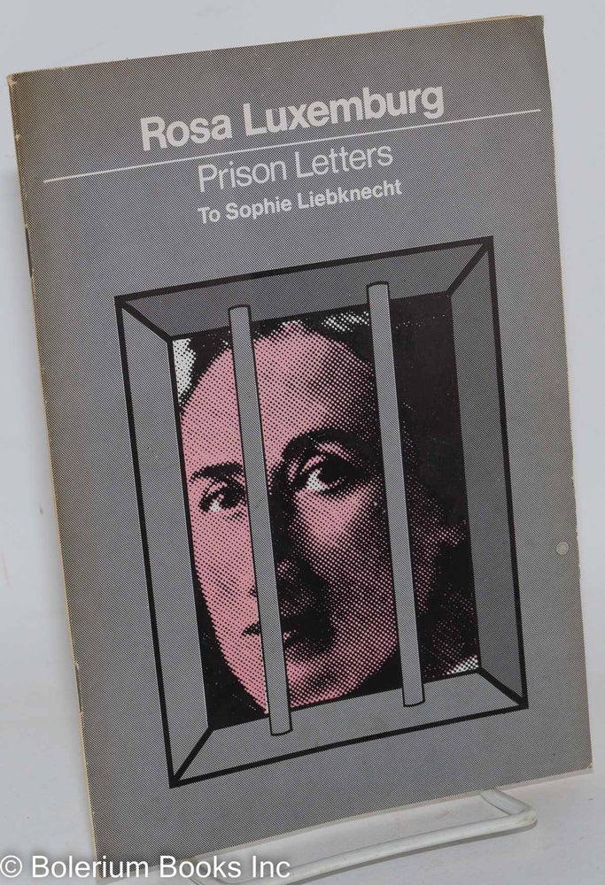 Cat.No: 216792 Prison Letters to Sophie Liebknecht. Rosa Luxemburg.