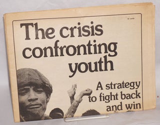 Cat.No: 216813 The Crisis Confronting Youth: a strategy to fight back and win