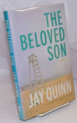 Cat.No: 217035 The Beloved Son a novel. Jay Quinn