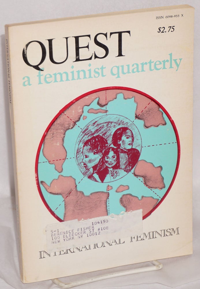 Cat.No: 217048 Quest: a feminist quarterly; vol. 4 no. 2, Winter, 1978: International feminism. Charlotte Bunch, Dorothy Allison, Devaki Jain.