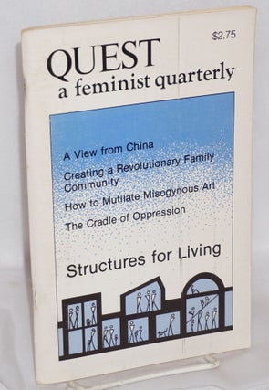 Cat.No: 217050 Quest: a feminist quarterly; vol. 5 no. 3, Summer, 1979: structures for...