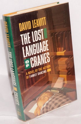 Cat.No: 217101 The Lost Language of Cranes a novel. David Leavitt