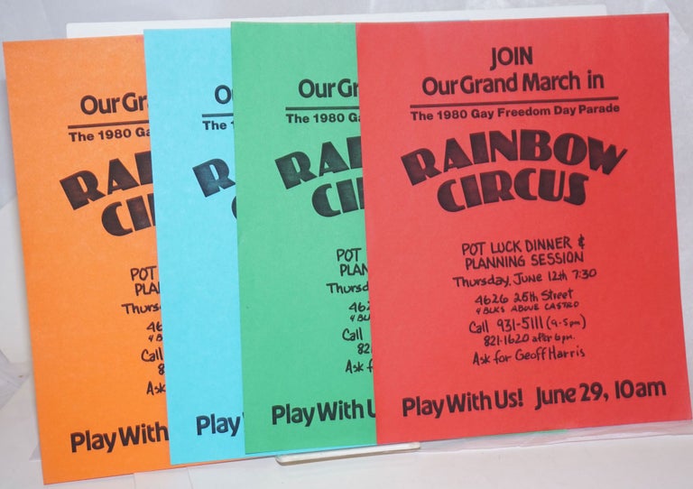 Cat.No: 217164 Rainbow Circus: Join our grand march in the 1980 Gay Freedom Day Parade. [four handbills in different colors]