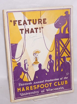 Cat.No: 217186 "Feature That!" Thirtieth annual production of the Haresfoot Club,...
