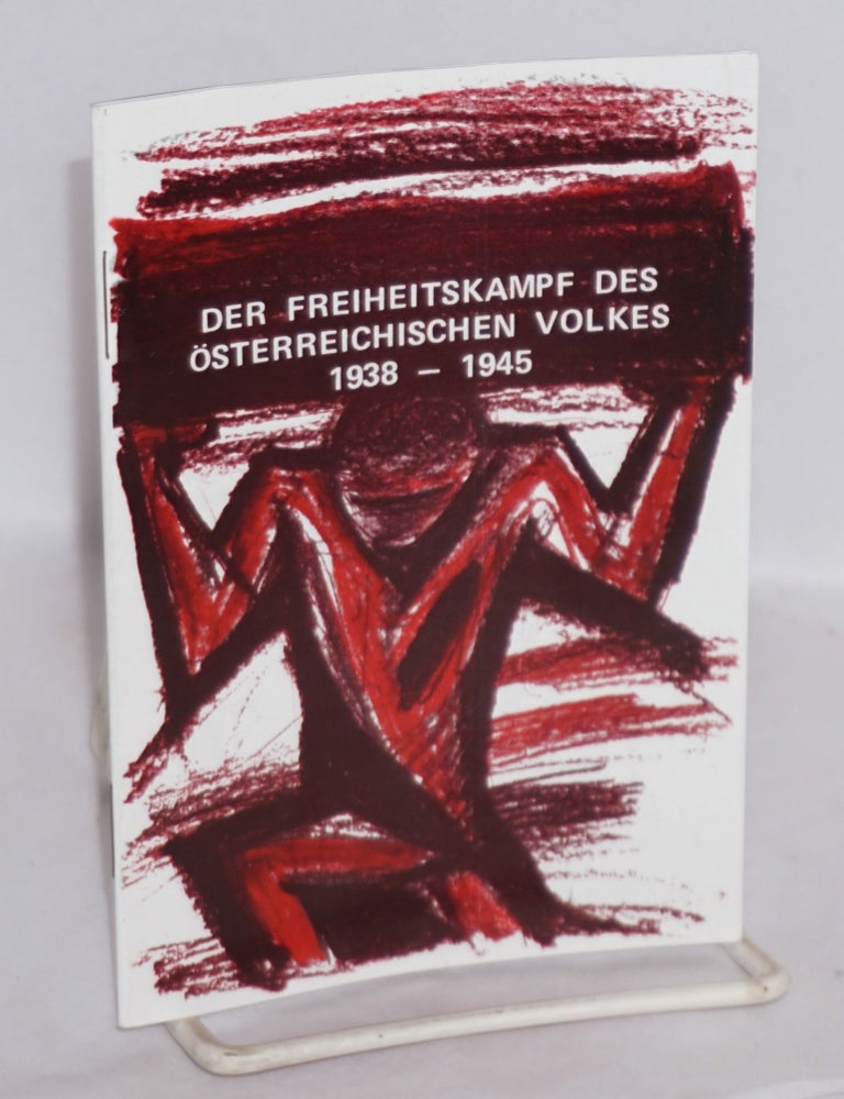 Cat.No: 217213 Der Freiheitskampf des &ouml;sterreichischen Volkes 1938-1945