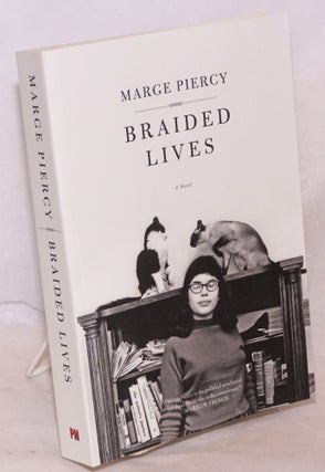 Cat.No: 217377 Braided lives, a novel. Marge Piercy