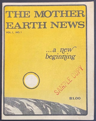 Cat.No: 217390 The Mother Earth News. Vol. 1, no. 1 (January 1970
