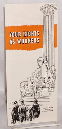 Cat.No: 217561 Your rights as workers. American Federation of Labor
