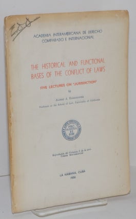 Cat.No: 217652 The Historical and Functional Bases of the Conflict of Laws: Five lectures...