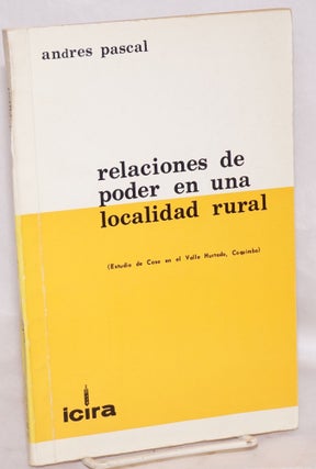 Cat.No: 217756 Relaciones de poder en una localidad rural (Estudio de caso en el Valle...