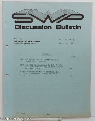 Cat.No: 217766 SWP discussion bulletin: vol. 26, No. 5 (September, 1967). Socialist...
