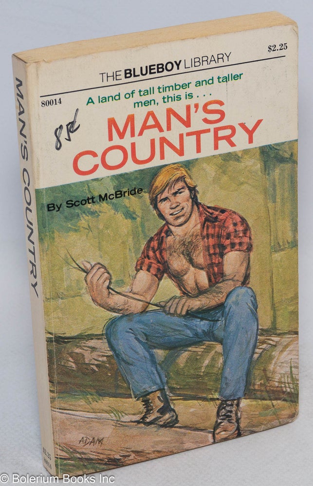 Cat.No: 21777 Man Country [cover title - Man's country]. Scott McBride, Adam.