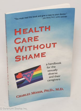 Cat.No: 217912 Health Care without Shame, a handbook for the sexually diverse and their...