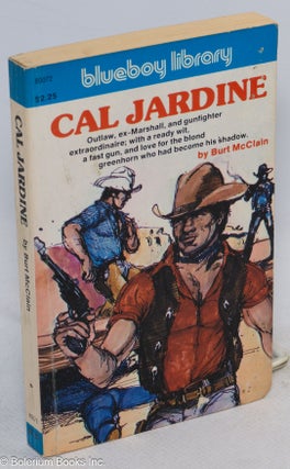Cat.No: 21794 Cal Jardine [book I]. Burt McClain, Adam