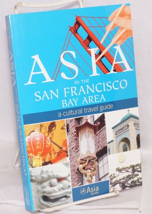 Cat.No: 217943 Asia in the San Francisco Bay Area: a cultural travel guide