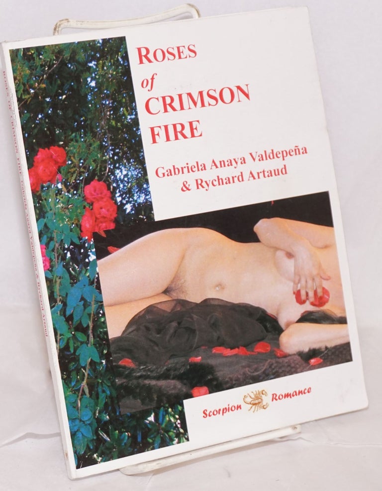 Cat.No: 218030 Roses of Crimson Fire. Gabriela Anaya Valdepeña, Rychard Artaud.