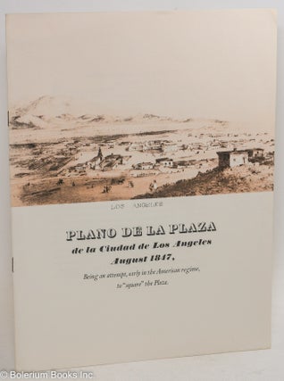 Cat.No: 218314 Plano De La Plaza de la Ciudad de Los Angeles August 1847, being an...