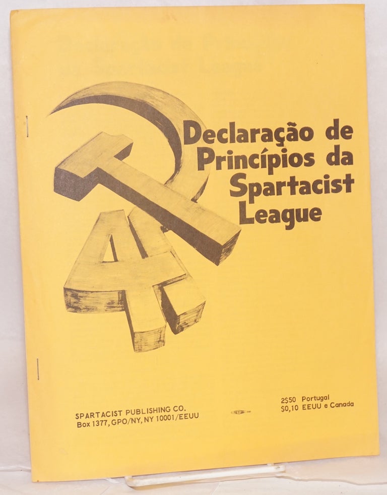 Cat.No: 218409 Declaraçao de princípios da Spartacist League. Spartacist League.