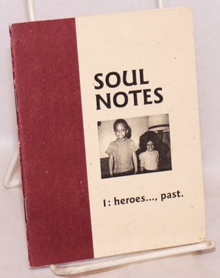 Cat.No: 218434 Soul notes. 1: heroes..., past. N. Thomas, ed