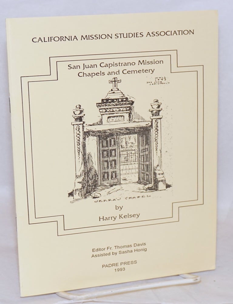 Cat.No: 218475 San Juan Capistrano Mission Chapels and Cemetery. Harry Kelsey.