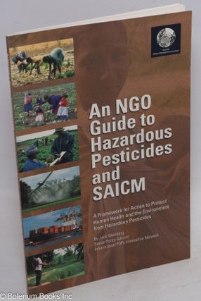 Cat.No: 218487 An NGO guide to hazardous pesticides and SAICM. A framework for action to...