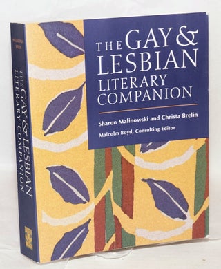 Cat.No: 218508 The Gay & Lesbian Literary Companion. Sharon Malinowski, Malcolm Boyd...
