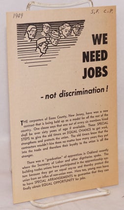 Cat.No: 218509 We need jobs... not discrimination! Communist Party Members in the...