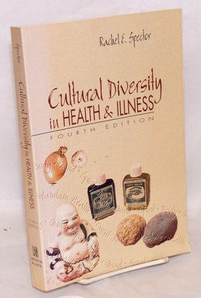 Cat.No: 218544 Cultural Diversity in Health and Illness: fourth edition. Rachel E. Spector