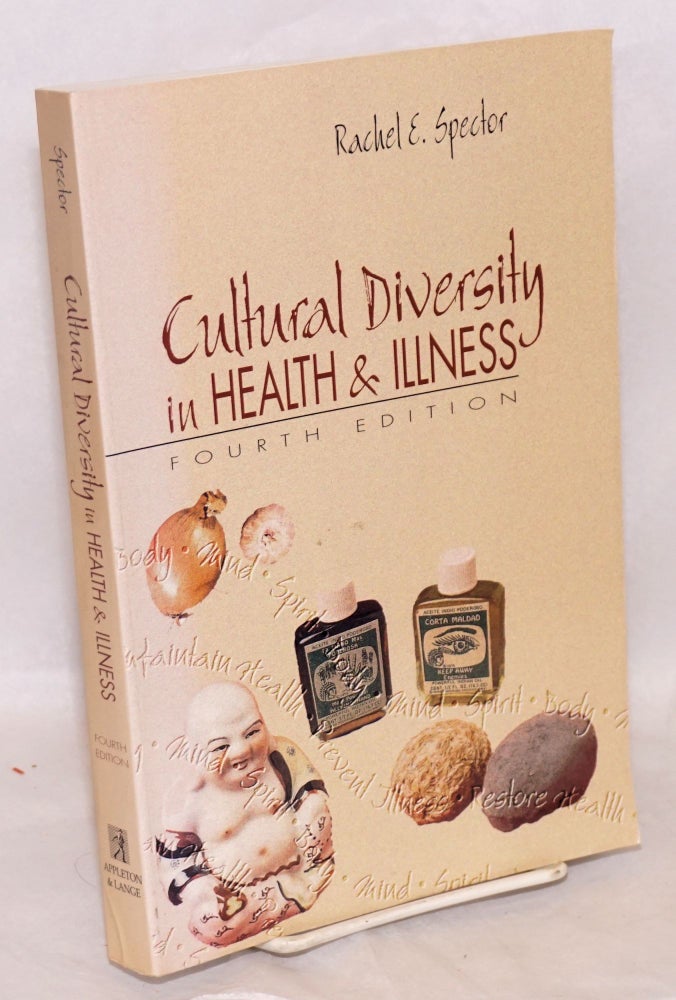 Cat.No: 218544 Cultural Diversity in Health and Illness: fourth edition. Rachel E. Spector.