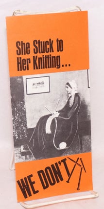 Cat.No: 218573 She stuck to her knitting... we don't. AFL-CIO Committee on Political...