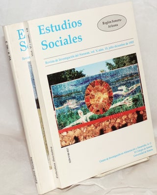 Estudios sociales: revista de investigación del Noroeste [five issues]