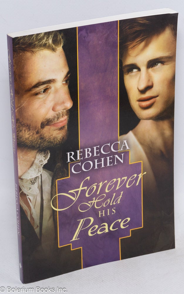 Cat.No: 218768 Forever Hold His Peace. Rebecca Cohen.