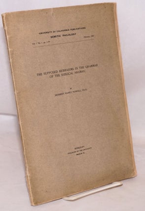 Cat.No: 218780 The Supposed Hebraisms in the Grammar of the Biblical Aramaic. Herbert...
